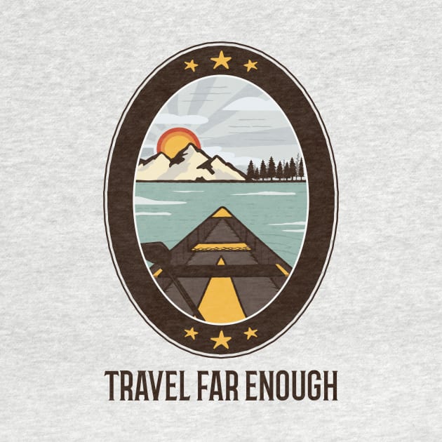 Travel Far Enough / Retro Camper Design / Vintage Road Trip Design by Redboy